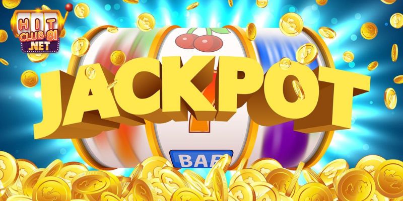 Những điều cần tiếp thu để biết Jackpot là gì