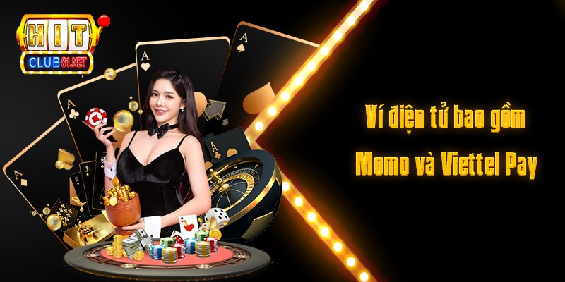 Ví điện tử bao gồm Momo và Viettel Pay